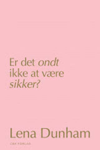 er det ondt